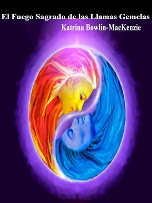 cover image of El Fuego Sagrado de las Llamas Gemelas